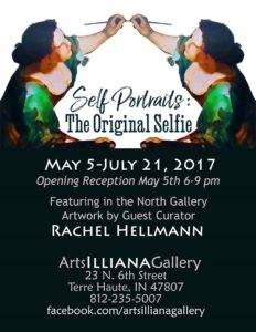 Invitation for Self Portraits: the Original Selfie, May 5- July 21, 2017, at Arts Illiana Gallery Terre Haute, IN